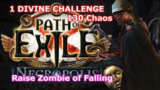 Raise Zombie of Falling Saboteur - 1 Div Challenge | PoE 3.24 Necropolis