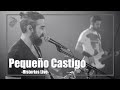 Desierto Drive - "Pequeño Castigo" (Historias Live).