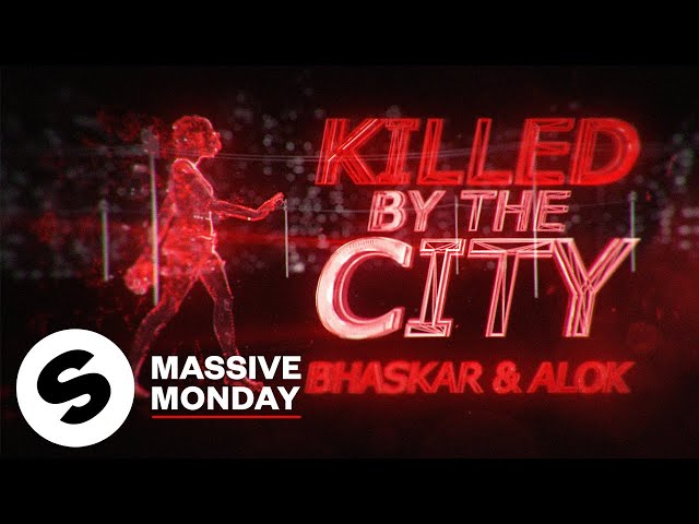 Bhaskar & Alok - Killed By The City