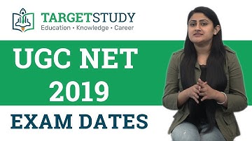 UGC NET 2019 - Important Dates - Exam Dates - Last date for application - national eligibility test