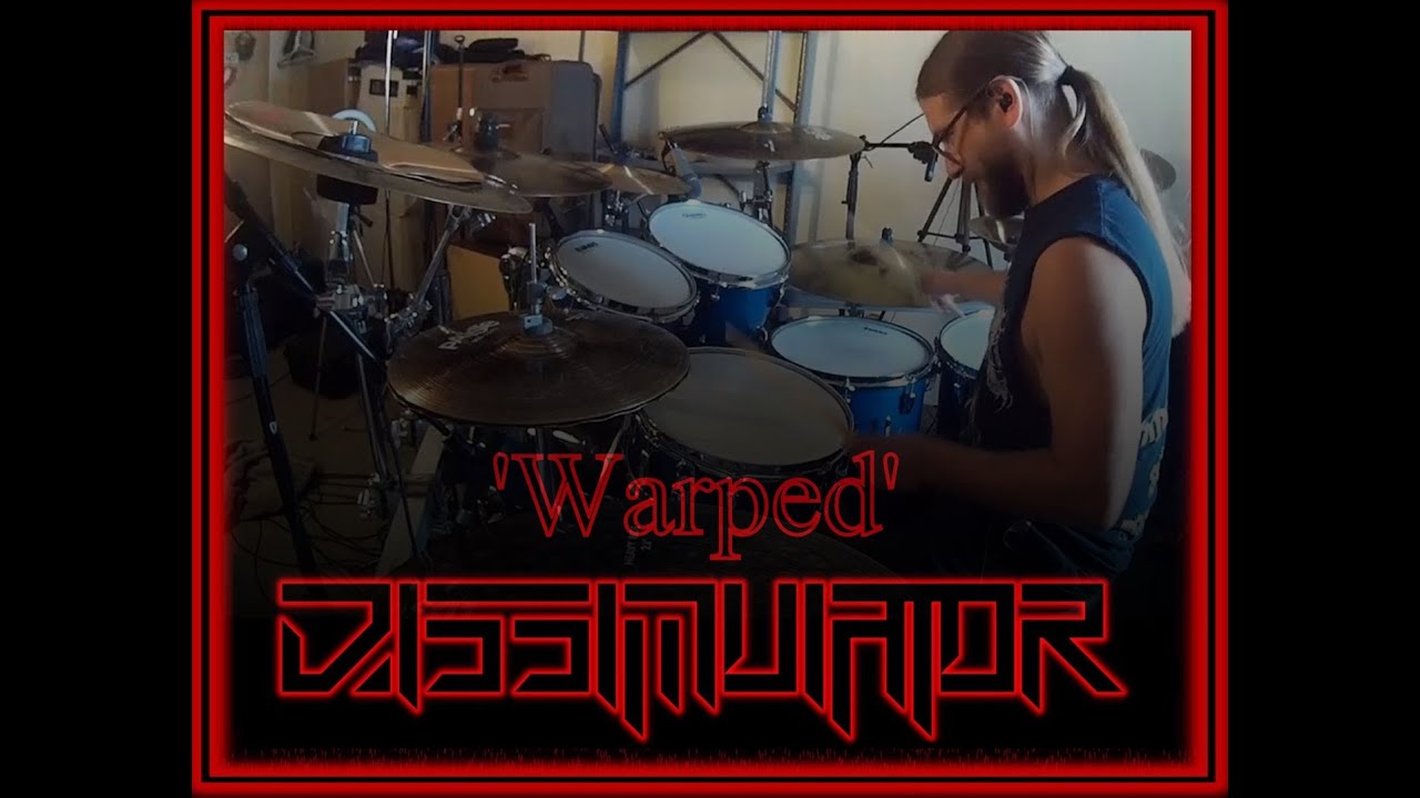 Dissimulator Warped (Drum Recording) YouTube