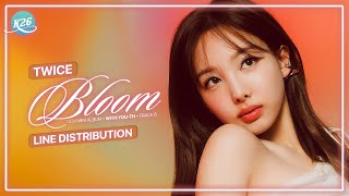 TWICE ~ Bloom ~ Line Distribution