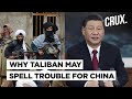 Why Taliban’s Return To Power In Afghanistan Has China Worried