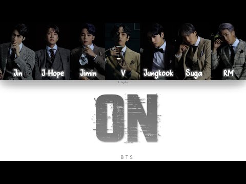 BTS (방탄소년단) - ON Lyrics - Color coded ( Han/Rom/Eng )