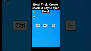 Excel Trick: Create Shortcut Key to open Excel