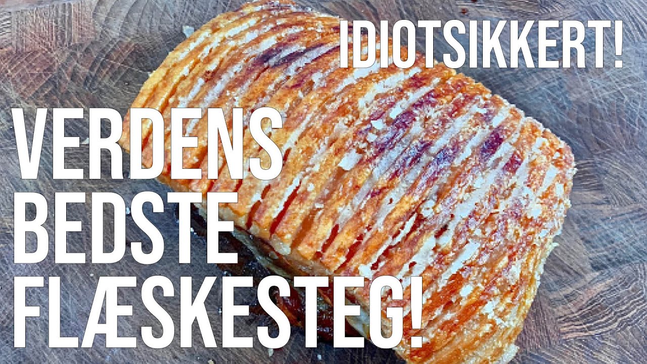Den perfekte FLÆSKESTEG med sprød svær! HVER GANG!!!