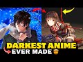 Top 5 Darkest Anime Ever (Hindi) 🤯