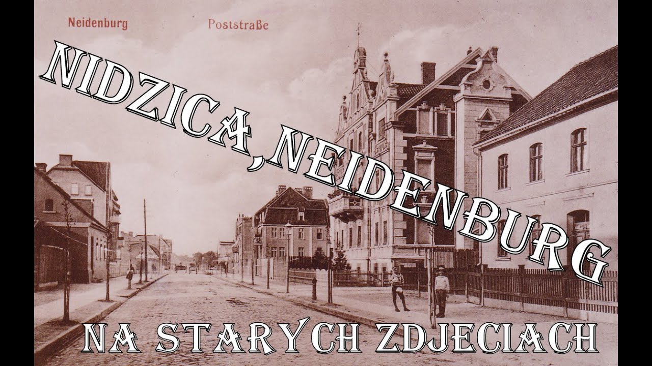 Nidzica, Neidenburg stare zdjęcia cz. 2