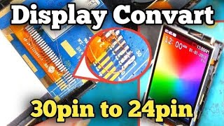 China Mobile Display Convart 30pin To 24pin || keypad Mobile Lcd Repair