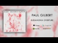 Paul Gilbert - Eudaimonia Overture (Official Audio)