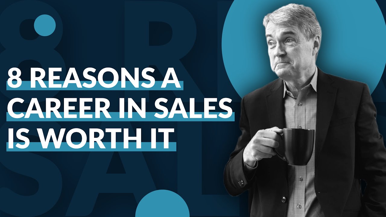 8 Reasons a Career in Sales Is Worth It