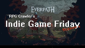 Indie Game Friday - Everpath