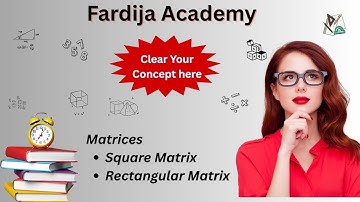 Understand Matrices in 4 Minutes | Square & Rectangular Matrix | Hindi Urdu