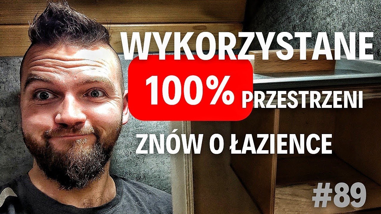 #89 Upgrade łazienki Jak w 100% wykorzystać przestrzeń Budowa kampera
