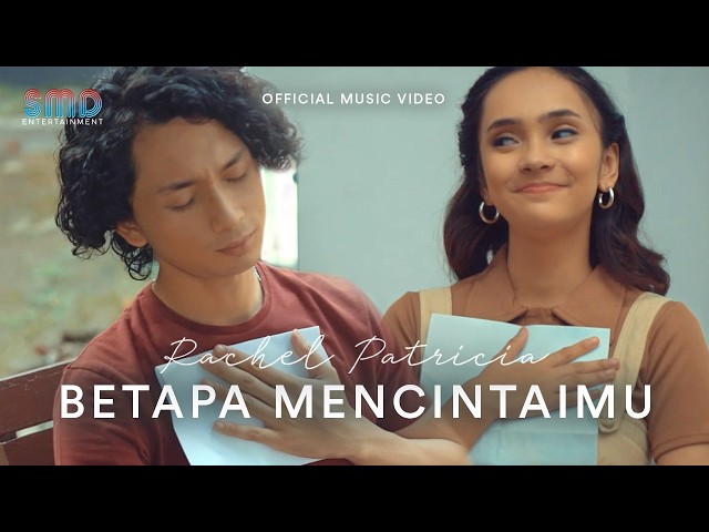 Rachel Patricia - Betapa Mencintaimu (Official Music Video) class=