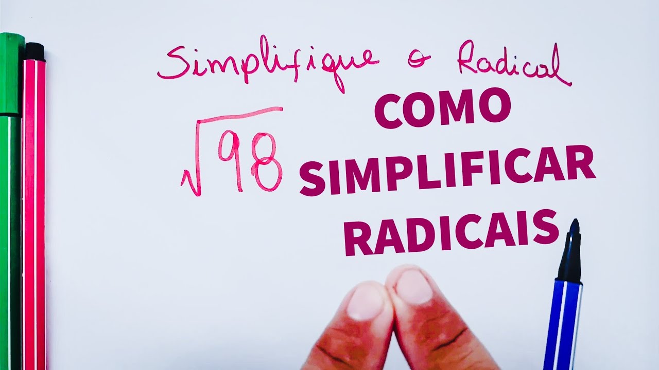 SIMPLIFICAÇÃO DE UM RADICAL 