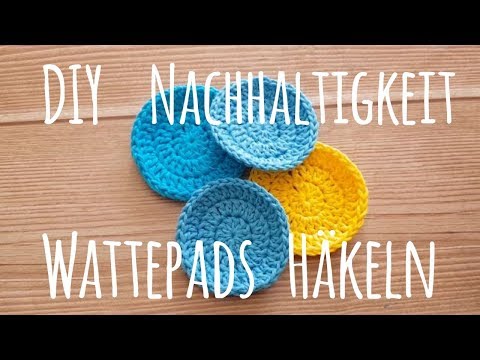 NACHHALTIGKEIT ✿ DIY  ✿ Wattepads häkeln ✿ Geld sparen ✿ Do it yourself