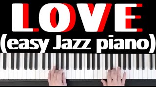 Love - (Nat King Cole) - Jazz piano cover