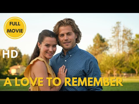 A Love to Remember | HD | Romance | Full Movie in English