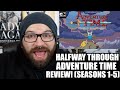 MY HALFWAY THROUGH ADVENTURE TIME REVIEW! (BUT IT'S 2020)