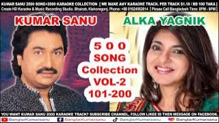 kumar sanu & alka yagnik 100 song, vol- 2 (uploaded by- banglar kumarsanu)