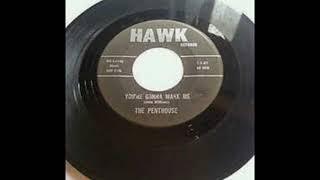 The Penthouse 5 - You're Gonna Make Me (1967).***