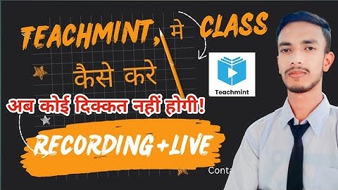 Teachmint app से class kaise kare||how to use teachmint app || recording+live class!