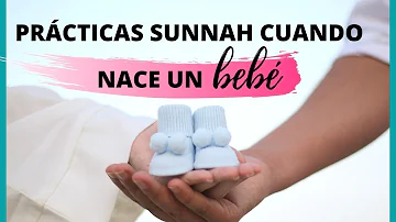 ¿Qué hacen los musulmanes cuando nace un bebé?