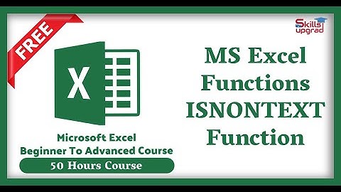 MS Excel Beginners To Advanced Course | ISNONTEXT Function | MS Excel Functions And Formulas |