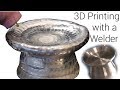 Manual 3D Printing With a TIG Welder
