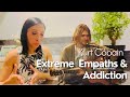 Kurt cobain extreme empaths  addiction  the 5d spiritual view and how he is now