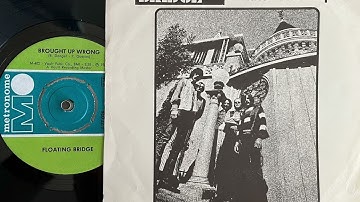 Floating Bridge - Brought up wrong (60’S HARD ROCK GARAGE PSYCH)