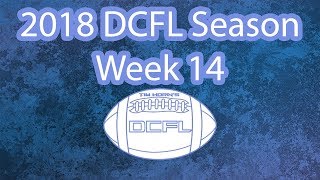 2018 DCFL Season Week 14