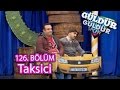 Güldür Güldür Show 126. Bölüm, Taksici Skeci