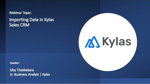 How To Import Data into Kylas?