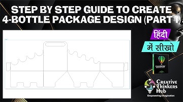 Create 4-Bottle Carton (PT-1) Step by Step | CorelDraw 2022 | HINDI