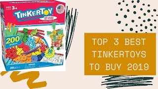 Top 3 Best Tinkertoys To Buy 2019 - Tinkertoys Reviews