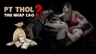 HOT - Cơ hội làm giàu, thu nhập cao với nghề PT trong THOL GYM CENTER - Cách tính lương và thưởng
