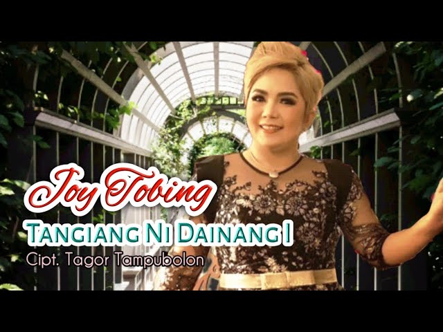 JOY TOBING - TANGIANG NI DAINANG I (Joy Tobing Official) class=