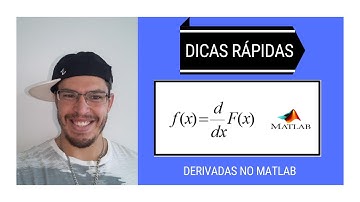Dicas Rápidas - DERIVADAS NO MATLAB