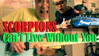 SCORPIONS - Can't Live Without You  ✬ Guitar \u0026 Bass Cover ✬ Complete