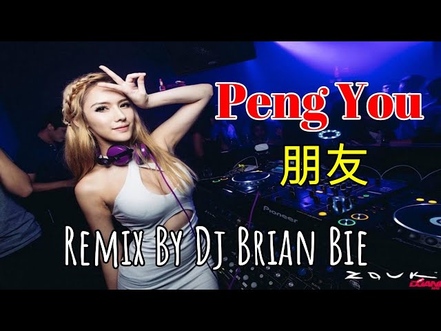 Peng You - 朋友 - 周华健 - Emil Chau (Electro Manyao) By Dj Brian Bie #dj抖音版2023 class=