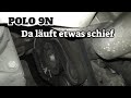 Da läuft etwas schief - Polo 9N