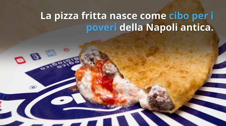 La pizza fritta Napoletana, origini e curiosità