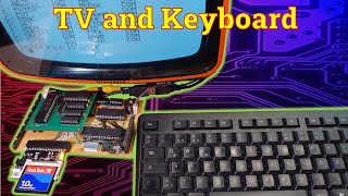 DIY Z80 Retro Computer #6: Monitor and Keyboard