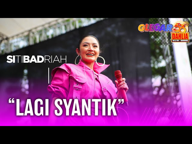 SITI BADRIAH - LAGI SYANTIK ( LIVE PERFORM 53 TAHUN DAHLIA ) class=