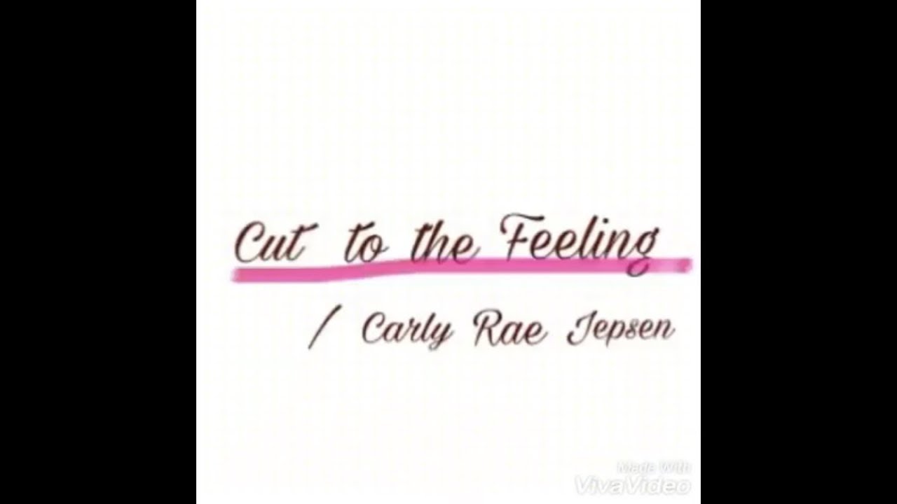 歌詞 日本語訳 和訳 Carly Rae Jepsen Cut To The Feeling Youtube