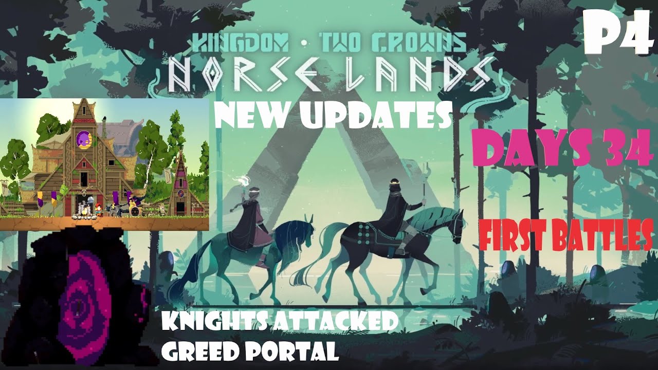 Kingdom Two Crowns (Norse Lands) P4 Knights Attacked To The Greed