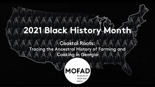 Coastal Roots: Tracing the Ancestral History of Farming and Cooking in Georgia