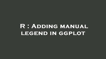 R : Adding manual legend in ggplot